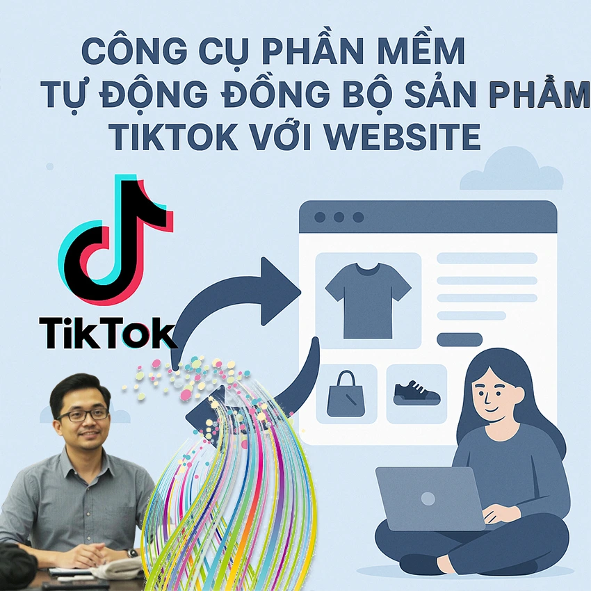 Phần mềm đồng bộ sản phẩm TikTok với website (ảnh minh hoạ)